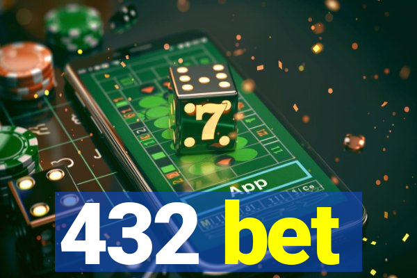 432 bet